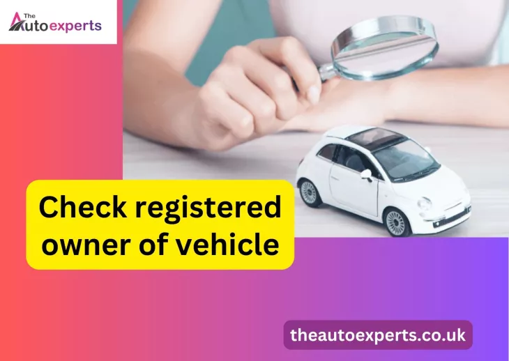 check the registered owner of a vehicle?