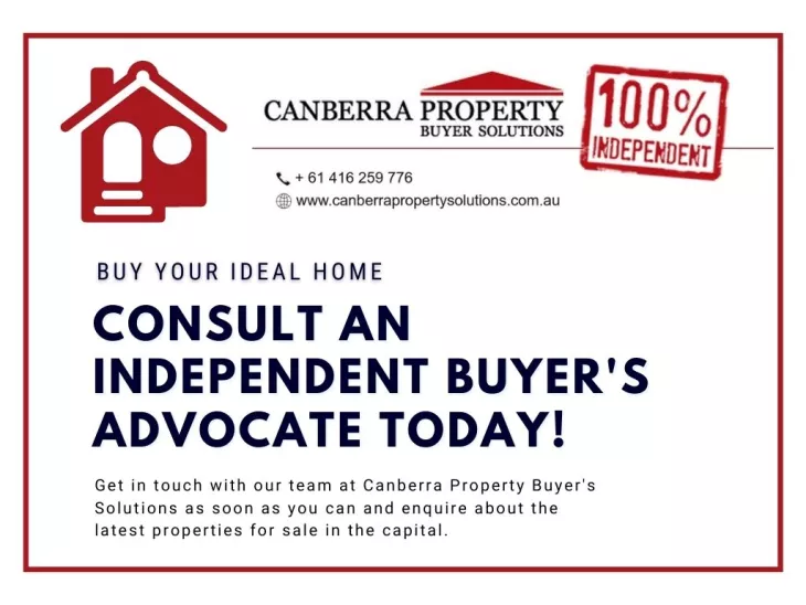 Buying a home? Consult an independent buyers advocate in Canberra ASAP.