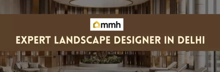expert landscape designer in Delhi 